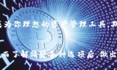   为什么选择Tokenim存储狗