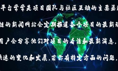 很高兴看到你对Tokenim 2.0的关注。Tokenim是一种与区块链及数字货币相关的技术和应用。为了了解其现状，通常可以通过以下几个步骤来获取最新的信息：

1. **访问官方网站**：许多项目会在其官网上发布最新的消息、更新和发展动态。

2. **查看社交媒体**：Twitter、Telegram、Discord等社交平台常常是项目团队与社区互动的主要渠道，能够提供最新的消息和讨论。

3. **查阅区块链新闻网站**：一些专注于加密货币和区块链的新闻网站会定期报道各个项目的最新动态。

4. **社区论坛和讨论组**：如Bitcointalk、Reddit等论坛，用户会分享他们对项目的看法和最新消息。

更新信息的方式会迅速变化，因为数字货币的世界充满了快速的变化和发展。若你有特定方面的问题，例如功能、市场表现等，欢迎随时提问！